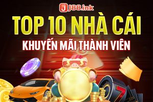 Top 10 nhà cái khuyến mãi thành viên mới hiện nay 20 Top 10 nhà cái khuyến mãi thành viên mới