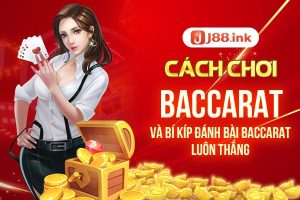 Cách chơi baccarat và bí kíp đánh bài baccarat luôn thắng 16 Cách chơi baccarat J88