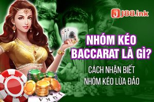 Nhóm kéo baccarat là gì? Cách nhận biết nhóm kéo lừa đảo 12 nhom keo baccarat